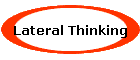 Lateral Thinking